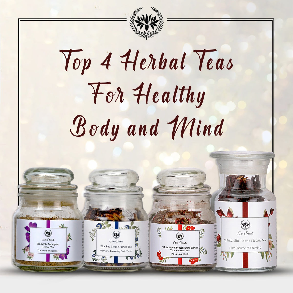 Top 4 Herbal Teas for Healthy Body and Mind
